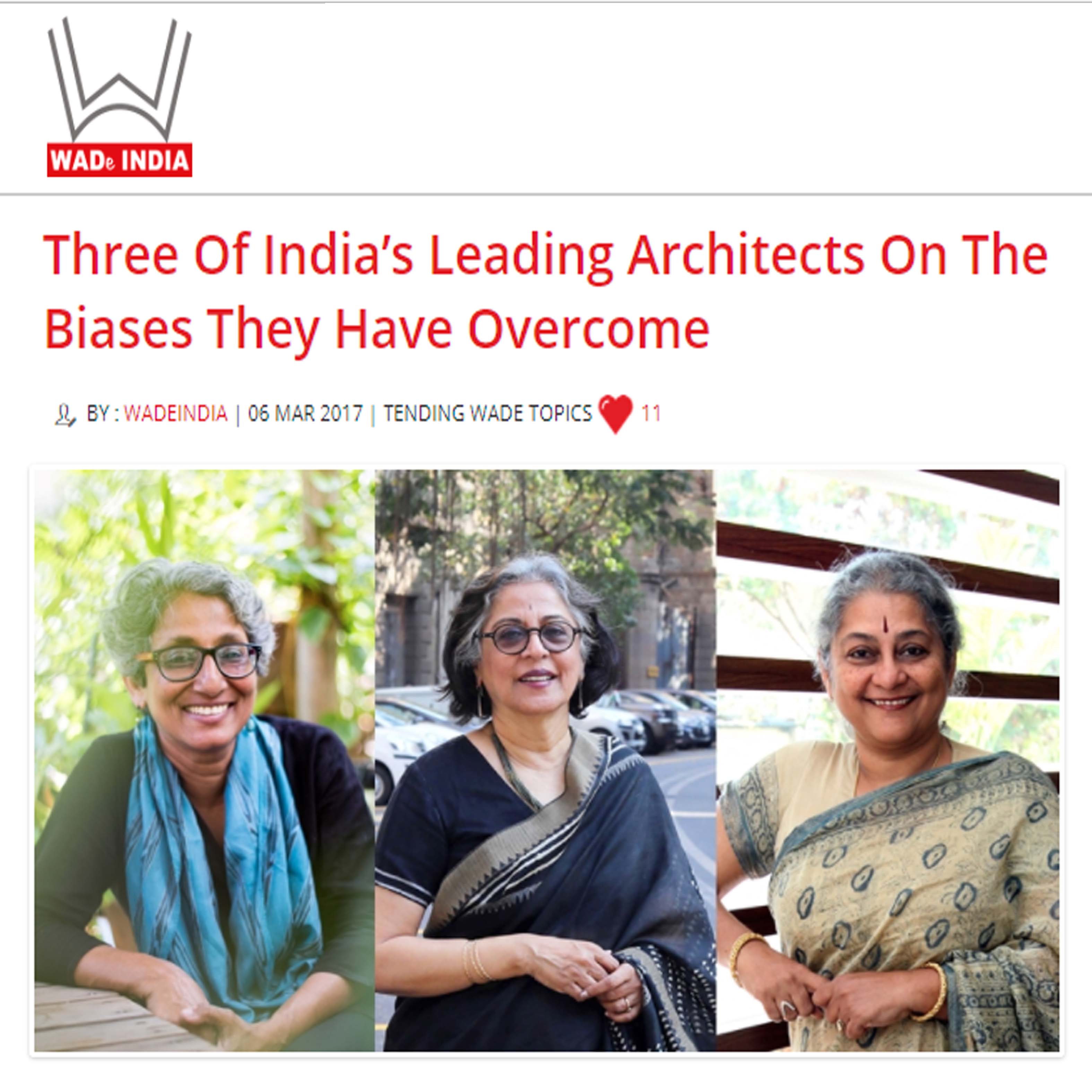 Three of India's leading Architects on the Biases They have overcame, WadeIndia - 6th March 2017